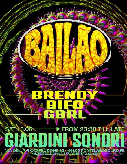 BAILÃO @ GIARDINI SONORI | FERRARA