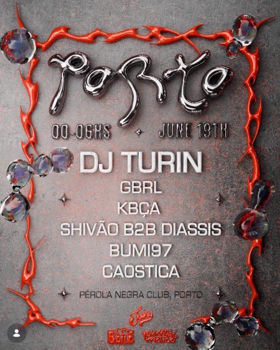 ALT BAILE + PANKADAO + JUICE APRESENTA DJ TURIN (PORTO)